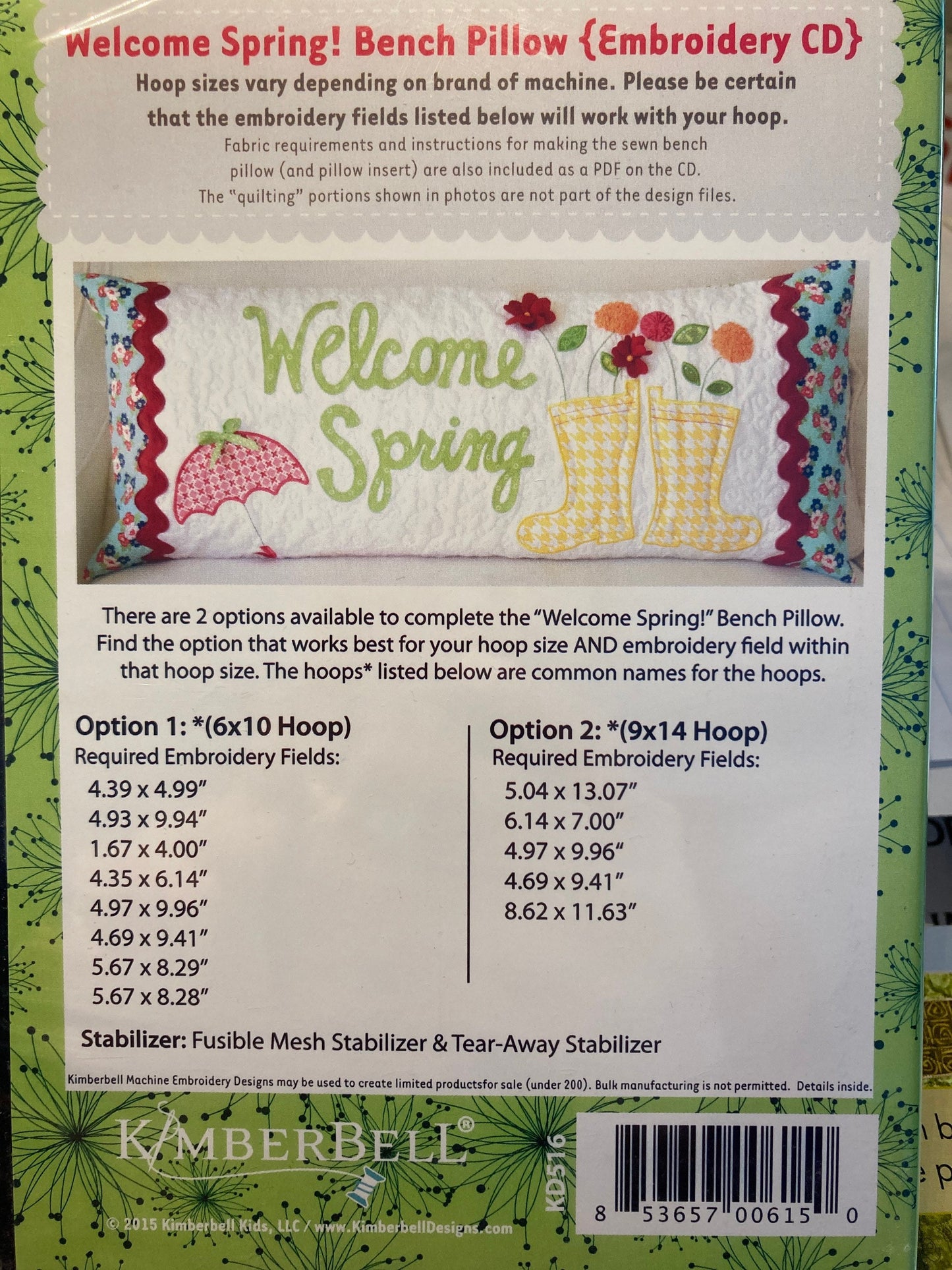 KID516 Welcome Spring! Bench Pillow Designers: Kim Christopherson, KimberBellFor Machine Embroidery!