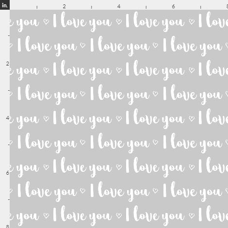 I Love You Words - Multiple Colors Available - 100% Cotton Continuous cuts.