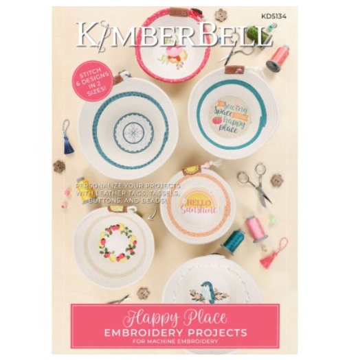 KID5134 Happy Place Embroidery Projects for Machine Embroidery CD Disc CD Designers: Kim Christopherson, KimberBell
