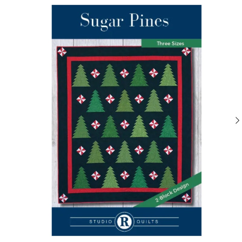 Quilt pattern- “Sugar Pines” - Studio R Quilts - SRQ401P - Three sizes
