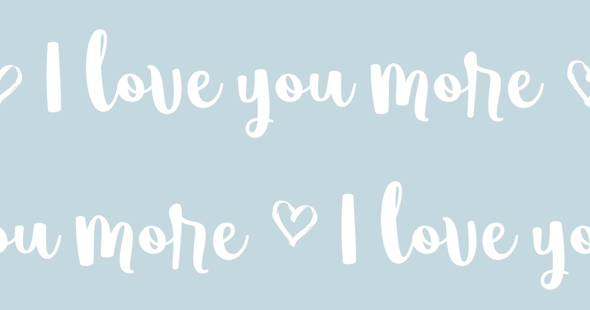 I Love You More Words Cotton Fabric - Multiple Colors Available 100% Cotton Continuous cuts.