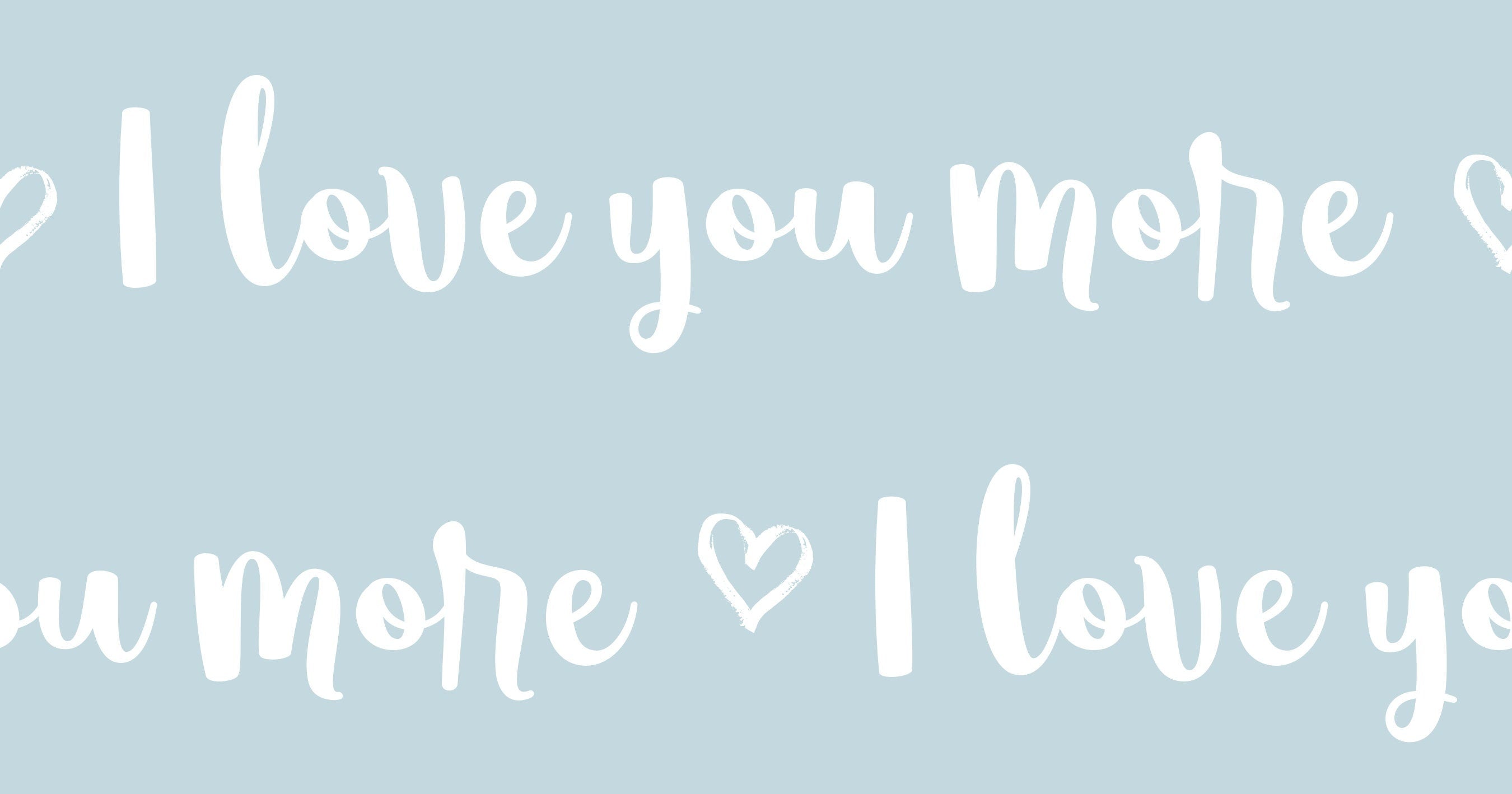 I Love You More Words Cotton Fabric - Multiple Colors Available 100% Cotton Continuous cuts.