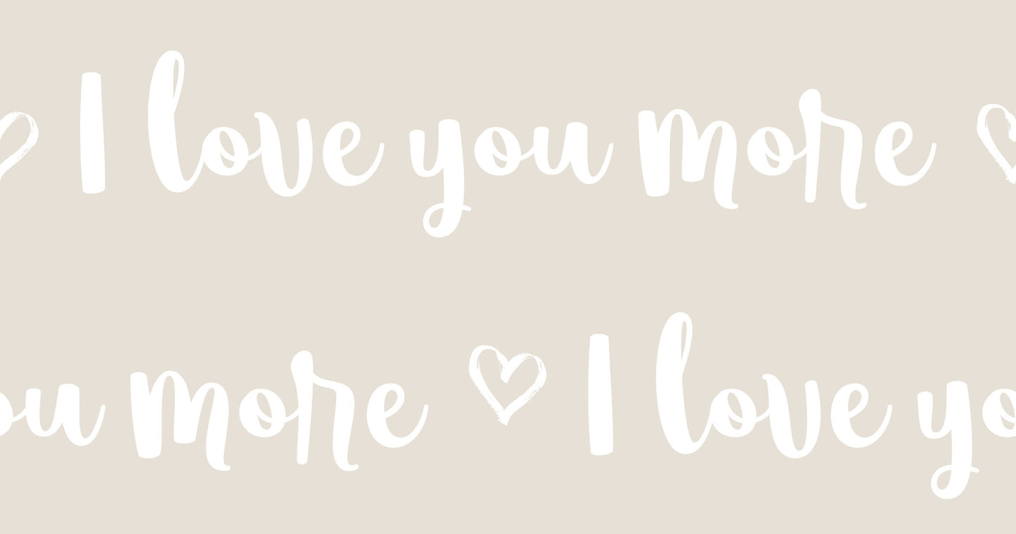 I Love You More Words Cotton Fabric - Multiple Colors Available 100% Cotton Continuous cuts.