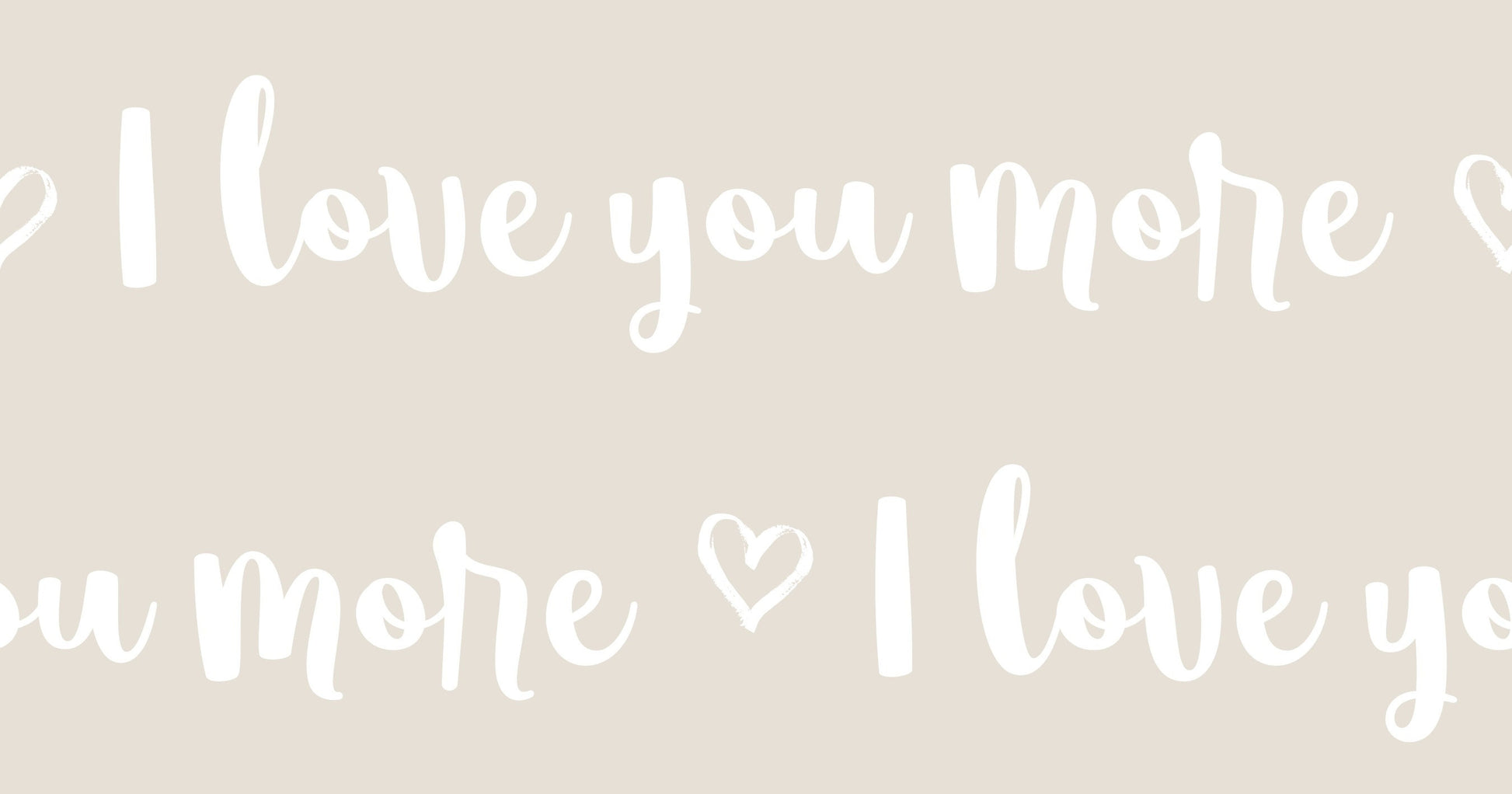 I Love You More Words Cotton Fabric - Multiple Colors Available 100% Cotton Continuous cuts.