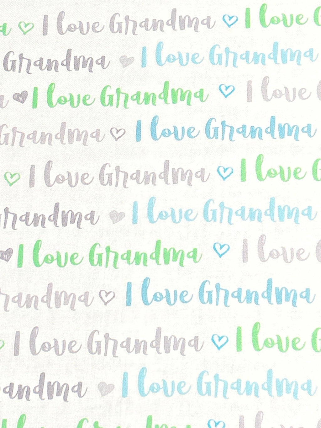 I Love Grandma Words Blue Green Gray on White Continuous cuts.