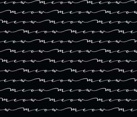 Meow Text Black and White Cotton Fabric - 100% Cotton- Continuous Cuts Cat Kitten Meow