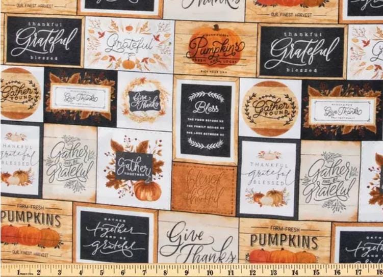 Be Grateful Cotton fabric - Thanksgiving- Fall- Autumn 100% Cotton -